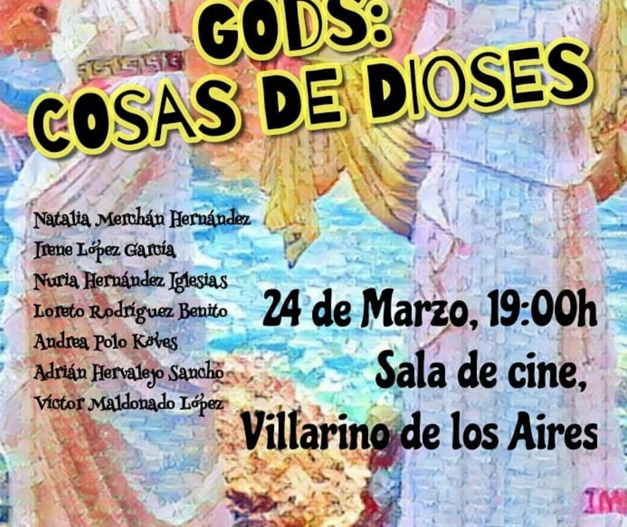cartel de la obra de teatro GODS: cosas de dioses, presentada por Stormfilm Teatro el 24 de marzo 2018. También se añade el elenco de actores.